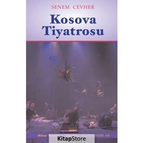 Kosova Tiyatrosu - Senem Cevher