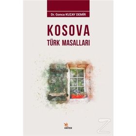 Kosova Türk Masalları - Gonca Kuzay Demir