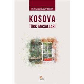 Kosova Türk Masalları - Gonca Kuzay Demir
