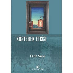 Kostebek Etkisi Fatih Selvi