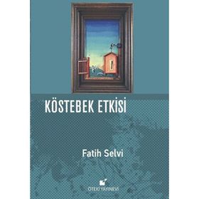 Kostebek Etkisi Fatih Selvi