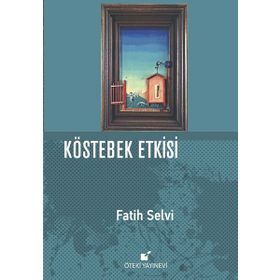 Kostebek Etkisi Fatih Selvi