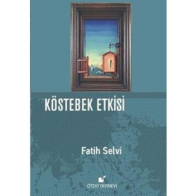 Kostebek Etkisi Fatih Selvi