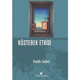 Kostebek Etkisi Fatih Selvi