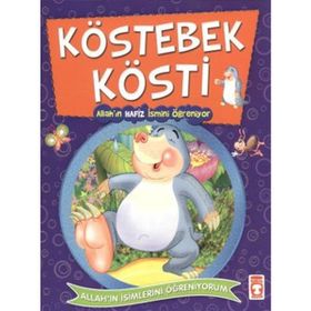 KÖSTEBEK KÖSTİ (ALLAH'IN HAFIZ İSMİNİ ÖĞRENİYOR) - NUR KUTLU