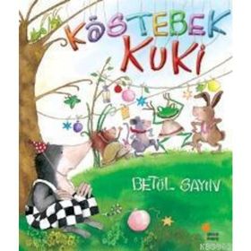 Köstebek Kuki - Betül Sayın