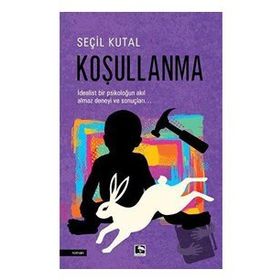 Koşullanma - Seçil Kutal