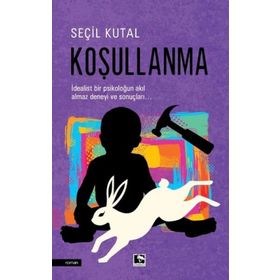 Koşullanma - Seçil Kutal