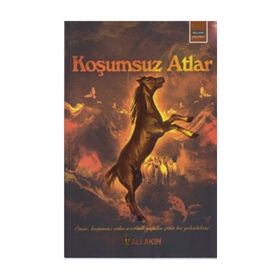 Koşumsuz Atlar - Ali Akın