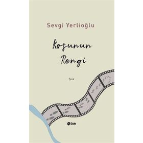 Koşunun Rengi - Sevgi Yerlioğlu