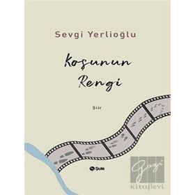 Koşunun Rengi - Sevgi Yerlioğlu