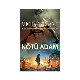 Kötü Adam-Canavarlar Serisi İkinci Kitap - Michael Grant