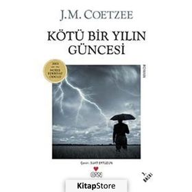 KÖTÜ BIR YILIN GÜNCESİ - JOHN MAXWELL COETZEE