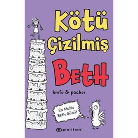 Kötü Çizilmiş Beth 3 En Mutlu Beth Günü! Epsilon Yayınevi