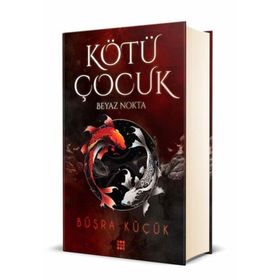 Kötü Çocuk 1 Beyaz Nokta - Büşra Küçük