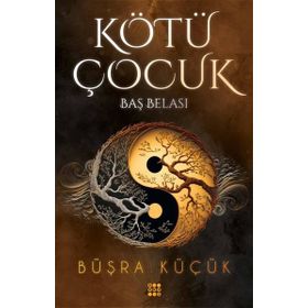 Kötü Çocuk 2 Baş Belası - Büşra Küçük