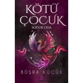Kötü Çocuk 3 Soğuk Oda - Büşra Küçük