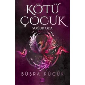 Kötü Çocuk 3 Soğuk Oda - Büşra Küçük