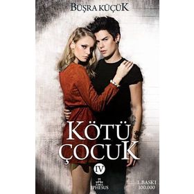 Kötü Çocuk - 4 - Büşra Küçük