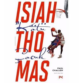 Kötü Çocuk Isiah Thomas - Paul Challen