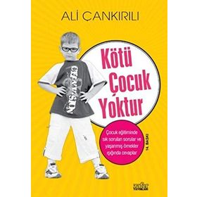 KÖTÜ ÇOCUK YOKTUR - ALI ÇANKIRILI