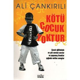 KÖTÜ ÇOCUK YOKTUR - ALI ÇANKIRILI