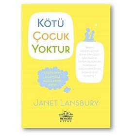Kötü Çocuk Yoktur - Janet Lansbury