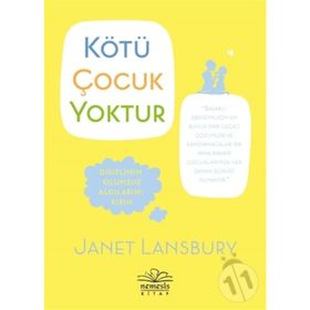Kötü Çocuk Yoktur - Janet Lansbury