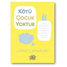 Kötü Çocuk Yoktur - Janet Lansbury