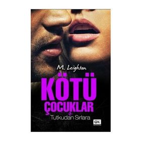 Kötü Çocuklar 2 Tutkudan Sırlara - M. Leighton