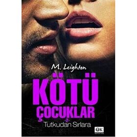 Kötü Çocuklar 2 Tutkudan Sırlara - M. Leighton