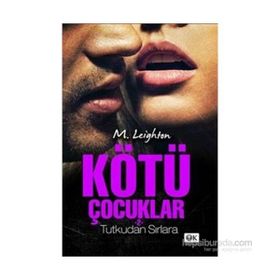 Kötü Çocuklar 2 Tutkudan Sırlara - M. Leighton