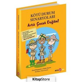 Kötü Durum Senaryoları - Artık Çocuk Değilim! - David Borgenicht Robin Epstein