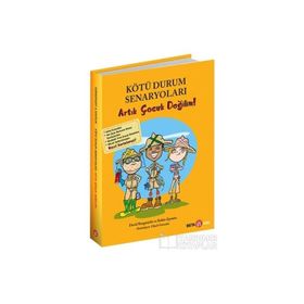Kötü Durum Senaryoları - Artık Çocuk Değilim! - David Borgenicht Robin Epstein