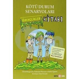 Kötü Durum Senaryoları - İğrençlikler Kitabı - David Borgenicht; Nathaniel Maruna; Robin Epstein