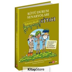 Kötü Durum Senaryoları - İğrençlikler Kitabı - David Borgenicht; Nathaniel Maruna; Robin Epstein