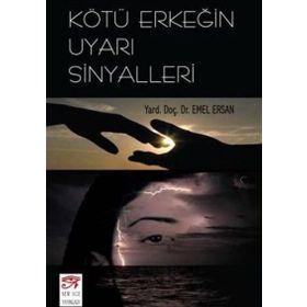 KÖTÜ ERKEĞİN UYARI SINYALLERI - EMEL ERSAN