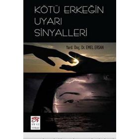 KÖTÜ ERKEĞİN UYARI SINYALLERI - EMEL ERSAN