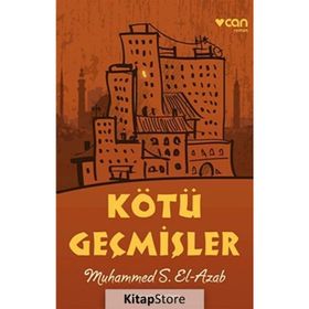Kötü Geçmişler - Muhammed S. El-Azab