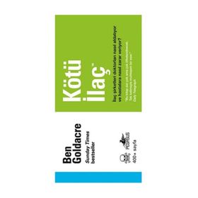 Kötü İlaç - Ben Goldacre