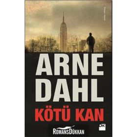 Kötü Kan - Arne Dahl