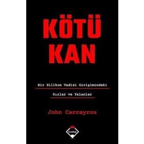 Kötü Kan - John Carreyrou - Buzdağı Yayınları
