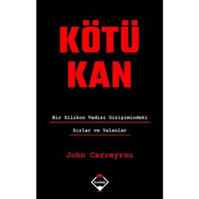 Kötü Kan - John Carreyrou - Buzdağı Yayınları