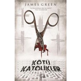 Kötü Katolikler - James Green