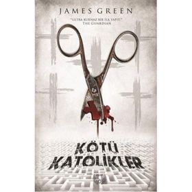 Kötü Katolikler - James Green