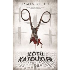 Kötü Katolikler - James Green
