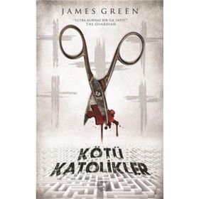 Kötü Katolikler - James Green
