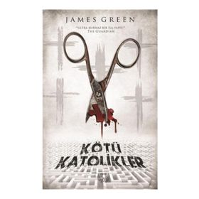 Kötü Katolikler - James Green