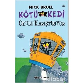 Kötü Kedi Okulu Karıştırıyor - Nick Bruel