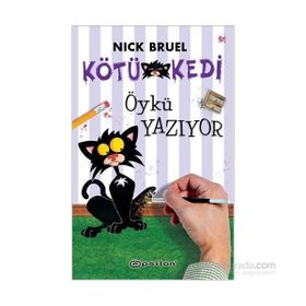 Kötü Kedi Öykü Yazıyor - Nick Bruel